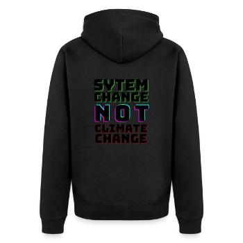 System Change not Climate Change - Unisex Premium Bio Zip Hoodie - Schwarz - Hinten - Nico (187cm)