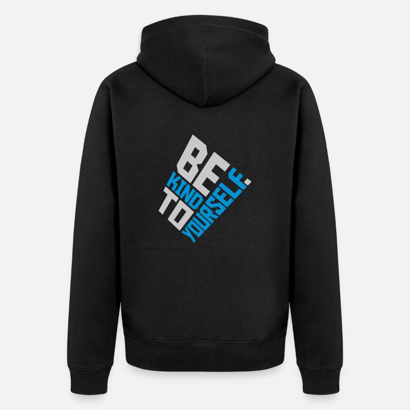 soyez gentil avec vous-même - Veste à capuche bio Premium Unisexe - noir