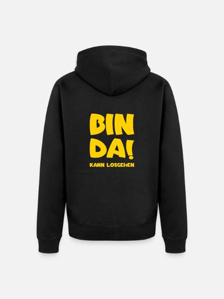Bin da - Kann losgehen - Unisex Premium Bio Zip Hoodie - Schwarz
