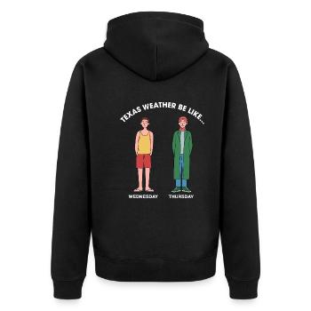 Texas Weather Change Design for Proud Texans - Unisex Premium Organic Zip Hoodie - black - Back - Nico (187cm)
