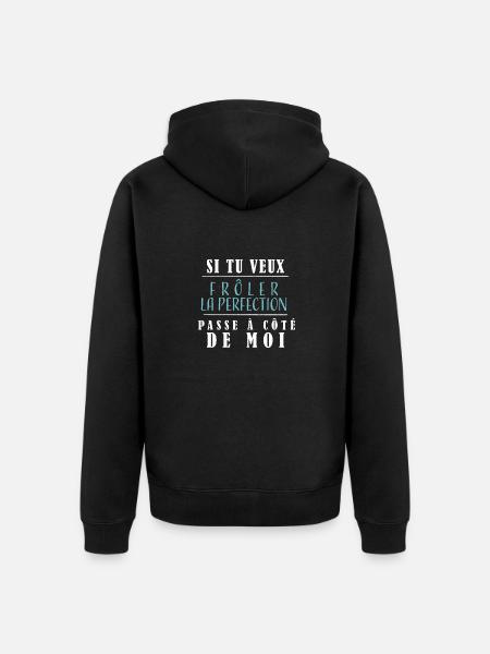 phrase humoristique, message drôle, prétentieux - Veste à capuche bio Premium Unisexe - noir