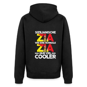 Sicilia Zia Sizilianerin Tante Sizilien - Unisex Premium Bio Zip Hoodie - Schwarz - Hinten - Nico (187cm)