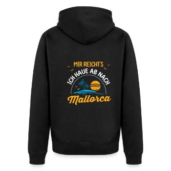 Mir reichts ich haue ab nach Mallorca - Unisex Premium Bio Zip Hoodie - Schwarz - Hinten - Nico (187cm)