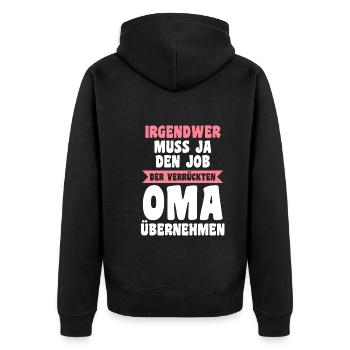 Großmutter Großmama Omi Verrückte Oma - Unisex Premium Bio Zip Hoodie - Schwarz - Hinten - Nico (187cm)
