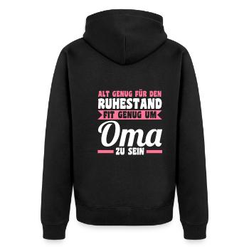 Großmutter Rentnerin Großmama Ruhestand Omi Oma - Unisex Premium Bio Zip Hoodie - Schwarz - Hinten - Nico (187cm)