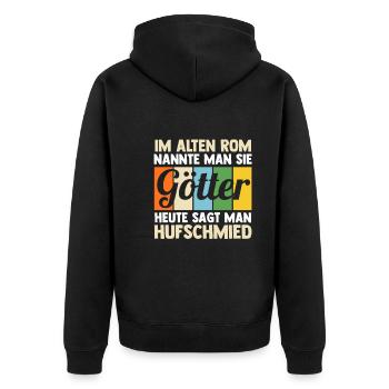 Hufbeschlagschmied Pferdeschmied Hufschmied - Unisex Premium Bio Zip Hoodie - Schwarz - Hinten - Nico (187cm)