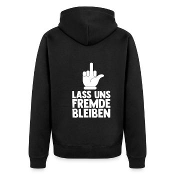 Lass Uns Fremde Bleiben - Unisex Premium Bio Zip Hoodie - Schwarz - Hinten - Nico (187cm)