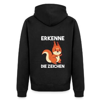 Erkenne Die Zeichen Eichhörnchen - Unisex Premium Bio Zip Hoodie - Schwarz - Hinten - Nico (187cm)