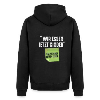 Wir Essen Jetzt Kinder Satzzeichen Retten Leben - Unisex Premium Bio Zip Hoodie - Schwarz - Hinten - Nico (187cm)