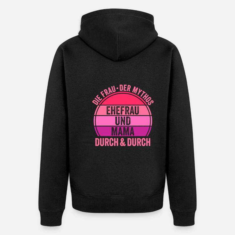 Ehefrau Mutter Mama - Unisex Premium Bio Zip Hoodie - Schwarz