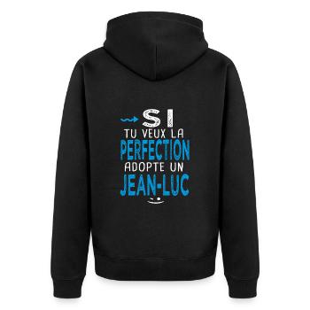 Jean luc Si tu veux la perfection adopte Jean luc - Veste à capuche bio Premium Unisexe - noir - Dos - Nico (187cm)