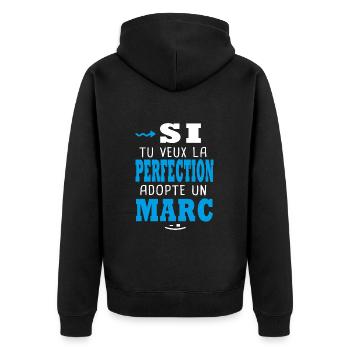 Marc Si tu veux la perfection adopte un marc - Veste à capuche bio Premium Unisexe - noir - Dos - Nico (187cm)