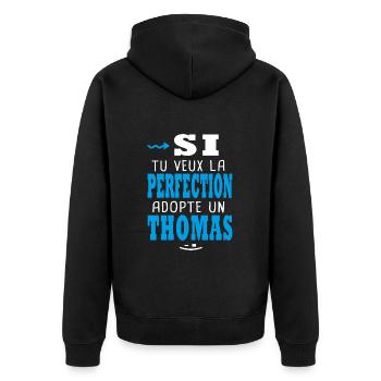 Thomas Si tu veux la perfection adopte un thomas - Veste à capuche bio Premium Unisexe - noir - Dos - Nico (187cm)