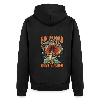 Pilz Pilze Pilzjäger Pilzsammler - Unisex Premium Bio Zip Hoodie - Schwarz - Hinten - Nico (187cm)