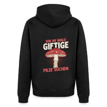 Pilz Pilze Pilzjäger Pilzsammler - Unisex Premium Bio Zip Hoodie - Schwarz - Hinten - Nico (187cm)