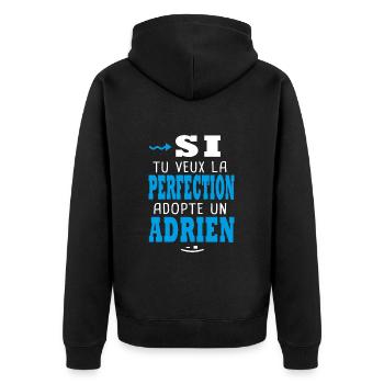 Adrien Si tu veux la perfection adopte un adrien - Veste à capuche bio Premium Unisexe - noir - Dos - Nico (187cm)