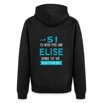 Elise Si tu n as pas une elise - Veste à capuche bio Premium Unisexe - noir - Dos - Nico (187cm)