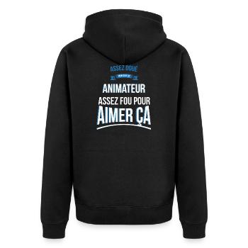 Animateur doué fou cadeau homme - Veste à capuche bio Premium Unisexe - noir - Dos - Nico (187cm)