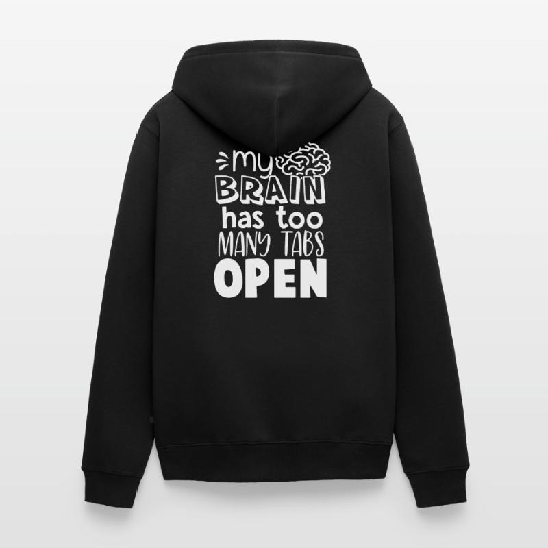 Brain Too Many Tabs Open Gift for Coder Unisex Premium Bio Zip Hoodie