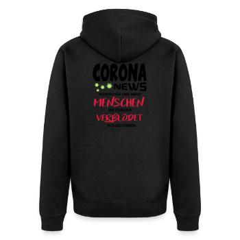 Corona Covid Verblödet Gestorben Leugner News - Unisex Premium Bio Zip Hoodie - Schwarz - Hinten - Nico (187cm)