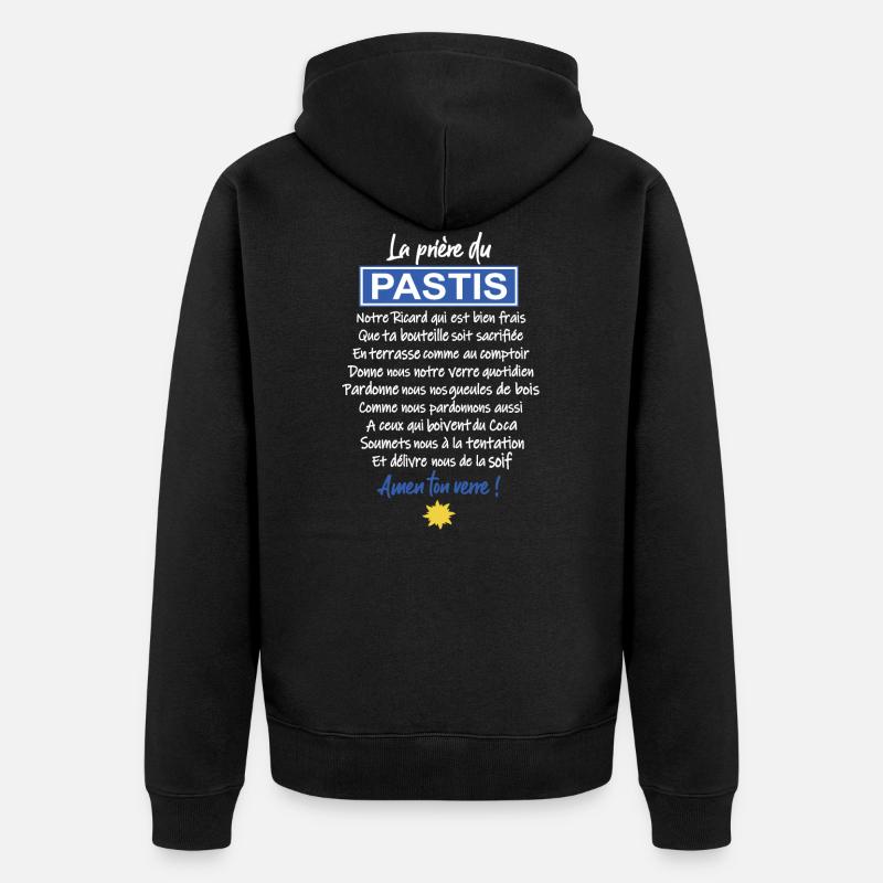 LA PRIERE DU PASTIS - Veste à capuche bio Premium Unisexe - noir