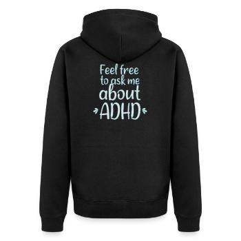 Feel free to ask me .. ADHD I Lustige ADHS Sprüche - Unisex Premium Bio Zip Hoodie - Schwarz - Hinten - Nico (187cm)