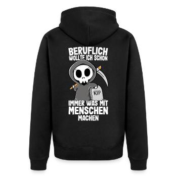 Beruflich wollte ich was mit Menschen Sensenmann - Unisex Premium Bio Zip Hoodie - Schwarz - Hinten - Nico (187cm)