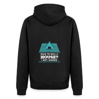 Do you need a house to sell I'm buying - Unisex Premium Organic Zip Hoodie - black - Back - Nico (187cm)
