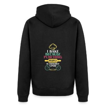 I Bake Because Punching People Is Frowned Upon – - Unisex Premium Organic Zip Hoodie - black - Back - Nico (187cm)