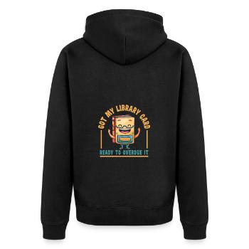 I have my library card ready for - Unisex Premium Organic Zip Hoodie - black - Back - Nico (187cm)
