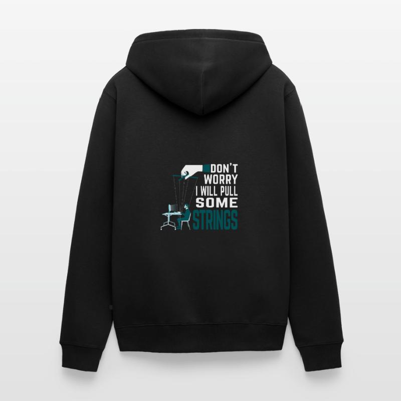 Don't worry, I'll pull the strings - Programmer Unisex Premium Organic Zip Hoodie