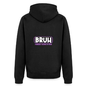 Bruh Formerly Known As Mom Cool und Lustig - Unisex Premium Bio Zip Hoodie - Schwarz - Hinten - Nico (187cm)