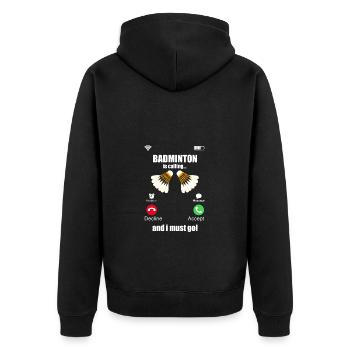 Badminton is calling and I have to go - Unisex Premium Organic Zip Hoodie - black - Back - Nico (187cm)