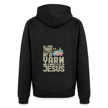 Alles Was Ich Heute Brauche Ist Ein Bisschen Garn - Unisex Premium Bio Zip Hoodie - Schwarz - Hinten - Nico (187cm)