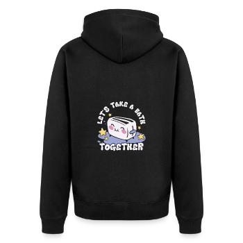 Let's Take A Bath Together Sweet Toaster With - Unisex Premium Organic Zip Hoodie - black - Back - Nico (187cm)