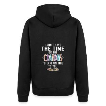 Keine Zeit Für Deine Wachsmalstifte Erklärungen - Unisex Premium Bio Zip Hoodie - Schwarz - Hinten - Nico (187cm)