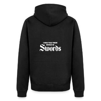 I Was Told There Would Be Swords lettering in the - Unisex Premium Organic Zip Hoodie - black - Back - Nico (187cm)