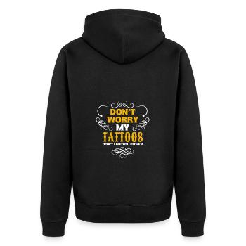 Don't Worry My Tattoos Don't Like You Either – - Unisex Premium Organic Zip Hoodie - black - Back - Nico (187cm)