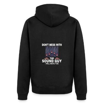 Leave the sound man alone otherwise you will - Unisex Premium Organic Zip Hoodie - black - Back - Nico (187cm)