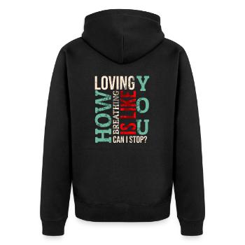 Loving you - Unisex Premium Organic Zip Hoodie - black - Back - Nico (187cm)