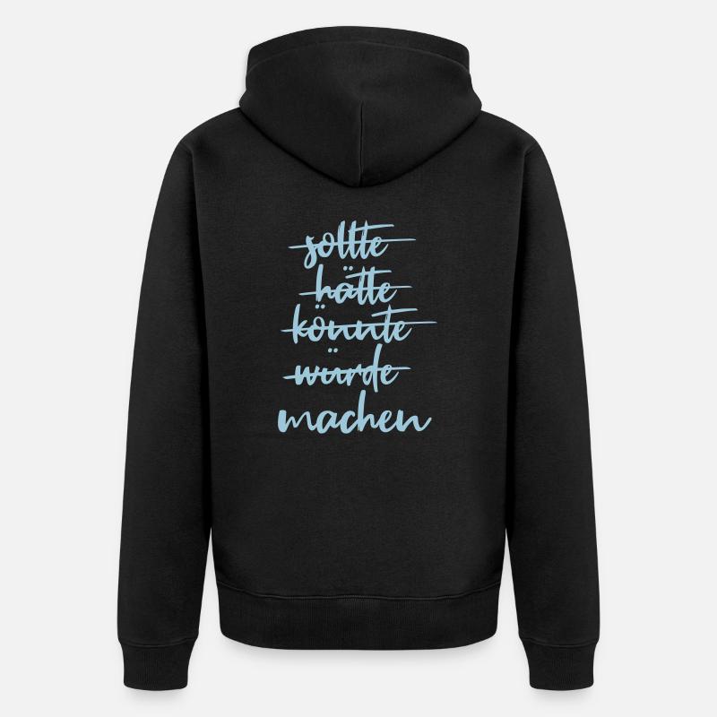 Einfach machen - Unisex Premium Bio Zip Hoodie - Schwarz