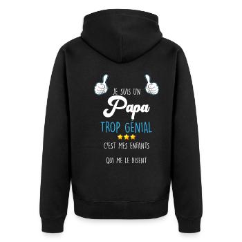 Je Suis Un Papa Trop Génial Cadeau Des Enfants - Veste à capuche bio Premium Unisexe - noir - Dos - Nico (187cm)