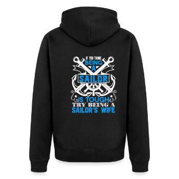 Sailor Try Being A Sailor's Wife - Unisex Premium Organic Zip Hoodie - black - Back - Nico (187cm)