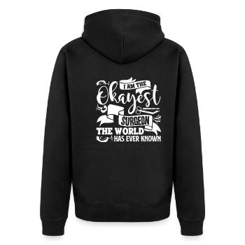 Surgeon The Okayest Surgeon - Unisex Premium Organic Zip Hoodie - black - Back - Nico (187cm)