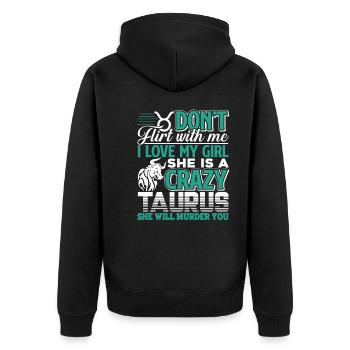 Taurus My Girl Is A Crazy Taurus - Unisex Premium Organic Zip Hoodie - black - Back - Nico (187cm)
