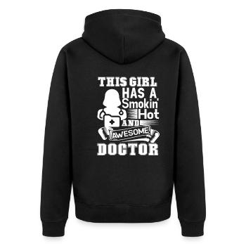 Doctor This Girl Has A Smokin Hot Doctor - Unisex Premium Organic Zip Hoodie - black - Back - Nico (187cm)