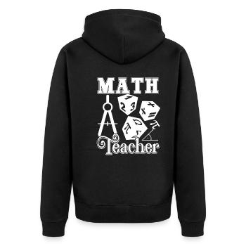 Proud To Be A Math Teacher - Unisex Premium Organic Zip Hoodie - black - Back - Nico (187cm)