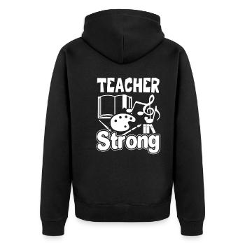 Teacher Teacher Strong - Unisex Premium Organic Zip Hoodie - black - Back - Nico (187cm)