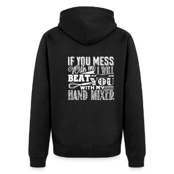 Baker If You Mess With Baker - Unisex Premium Organic Zip Hoodie - black - Back - Nico (187cm)