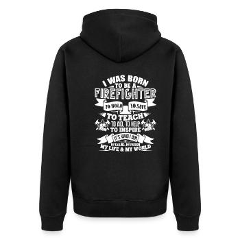 Firefighter I Was Born To Be A Firefighter - Unisex Premium Organic Zip Hoodie - black - Back - Nico (187cm)